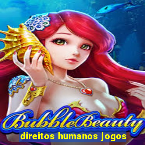 direitos humanos jogos